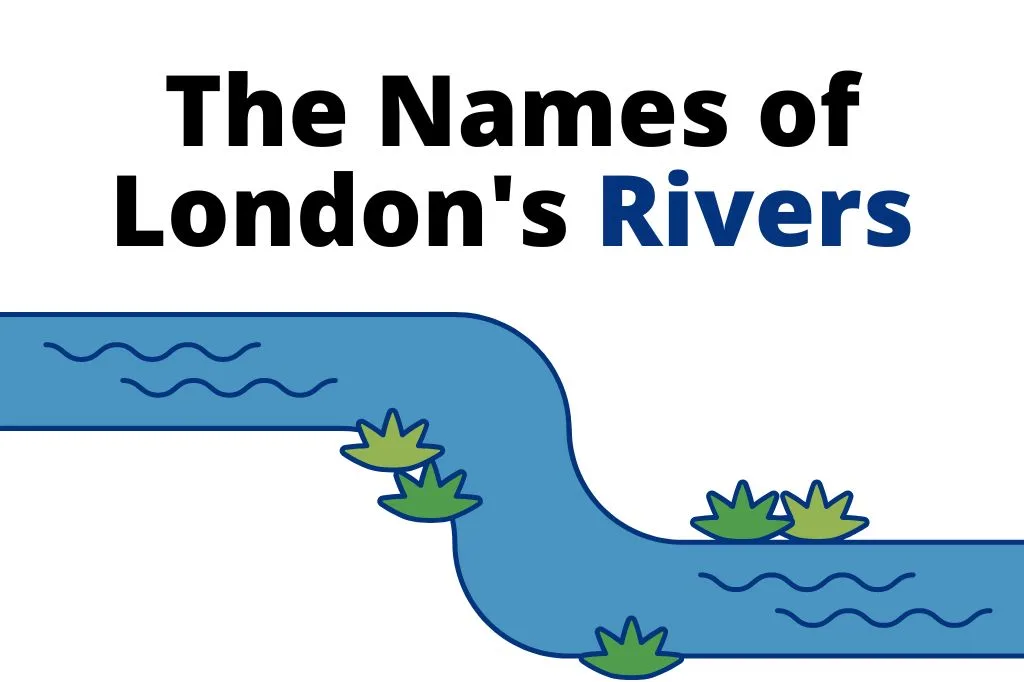 What Are The Names of The Rivers in London?