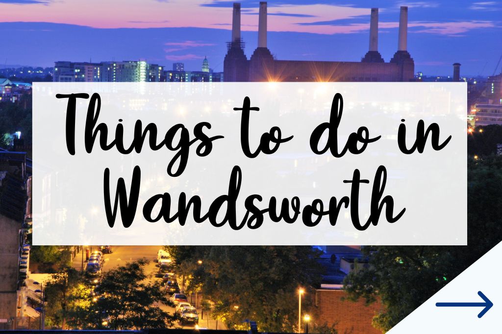 things to do in wandsworth