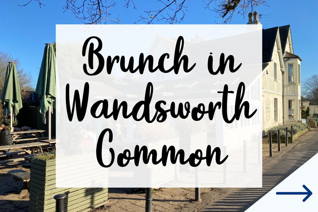 Brunch in Wandsworth Common
