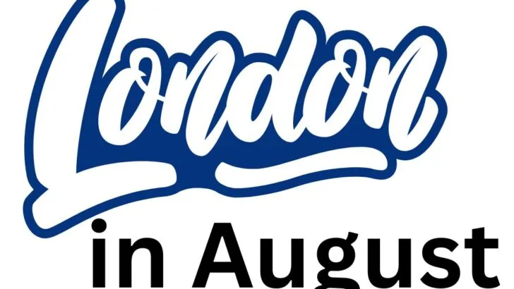 London in August