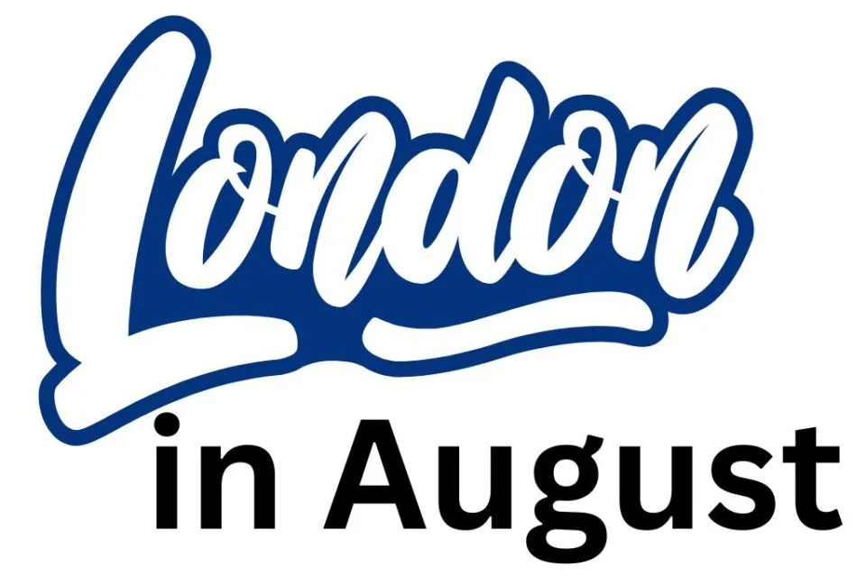 London in August