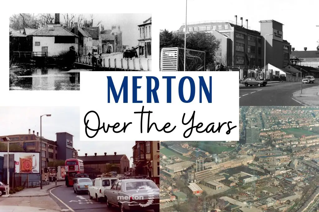 Collage showing historic and modern photos of Merton, including old streets, factories, traffic, and aerial views of urban development.